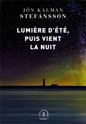 LUMIERE D'ETE, PUIS VIENT LA NUIT - ROMAN