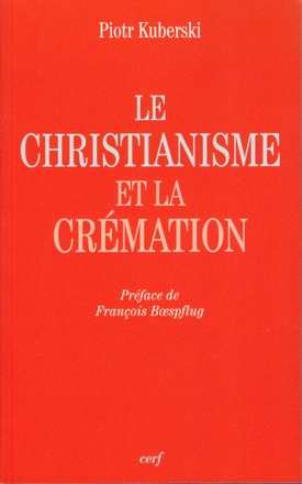 LE CHRISTIANISME ET LA CREMATION