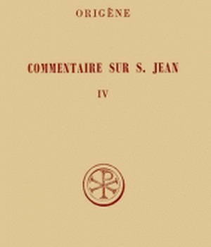 COMMENTAIRE SUR SAINT JEAN TOME 4