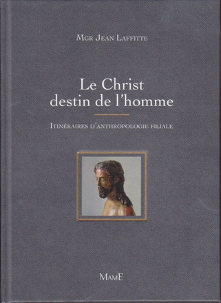 LE CHRIST, DESTIN DE L'HOMME