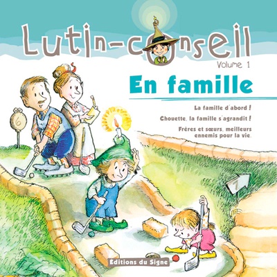 EN FAMILLE (COMPIL DE 3 TITRES DE LA COLLECTION LUTIN) - FAMILLE D'ABORD, FAMILLE S'AGRANDIT, FRERES