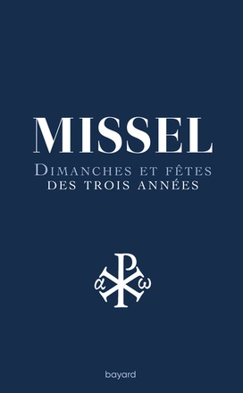 NOUVEAU MISSEL DES 3 ANNEES - DIMANCHE ET FETES DES TROIS ANNEES