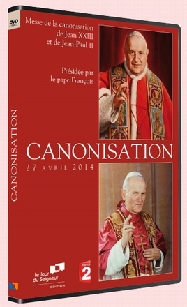 CANONISATION DE JEAN XXIII ET JEAN PAUL II DVD