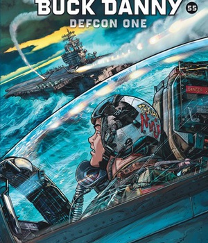 BUCK DANNY - TOME 55 - DEFCON ONE
