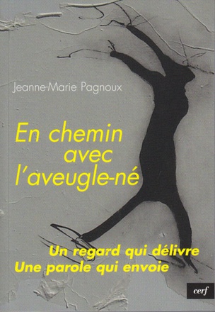 EN CHEMIN AVEC L'AVEUGLE-NE