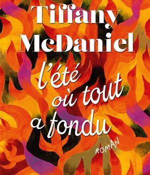 L'ETE OU TOUT A FONDU