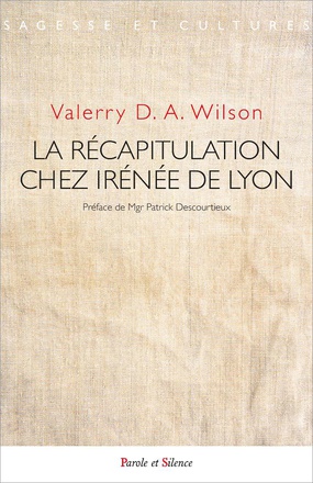 LA RECAPITULATION CHEZ IRENEE DE LYON