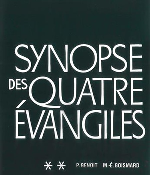 SYNOPSE DES QUATRE EVANGILES - TOME II