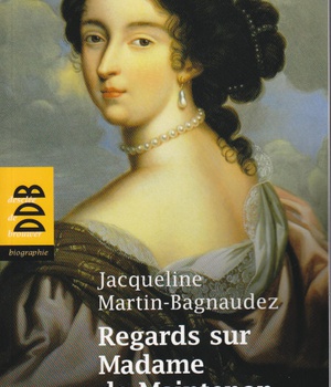 REGARDS SUR MADAME DE MAINTENON