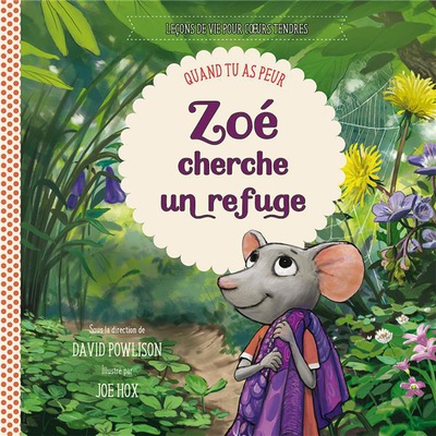 ZOE CHERCHE UN REFUGE - QUAND TU AS PEUR