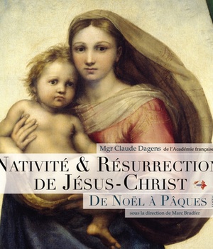 NATIVITE ET RESURRECTION DE JESUS-CHRIST