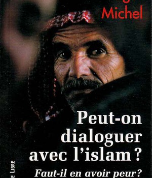 PEUT-ON DIALOGUER AVEC L'ISLAM