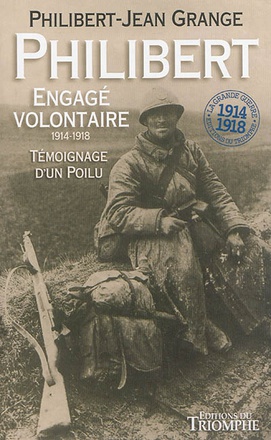 RECIT - PHILIBERT ENGAGE VOLONTAIRE 1914-1918