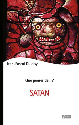 QUE PENSER DE...? SATAN