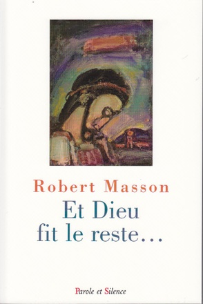 ET DIEU FIT LE RESTE