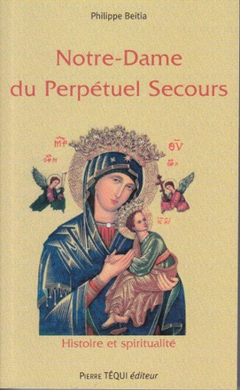 NOTRE DAME DU PERPETUEL SECOURS - HISTOIRE ET SPIRITUALITE