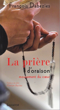 LA PRIERE D'ORAISON MOUVEMENT DU COEUR