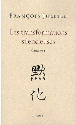 LES TRANSFORMATIONS SILENCIEUSES