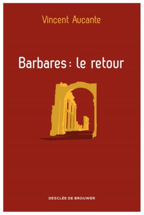 BARBARES : LE RETOUR
