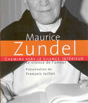 CHEMINS VERS LE SILENCE INTERIEUR AVEC MAURICE ZUNDEL