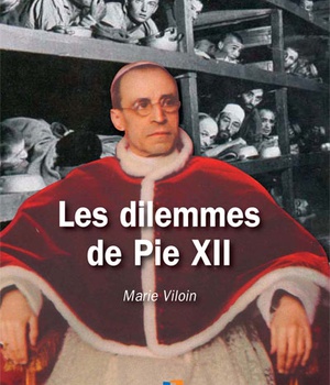 LES DILEMMES DE PIE XII