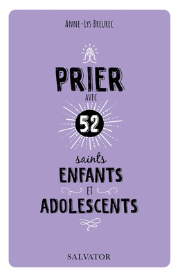 PRIER AVEC 52 SAINTS ENFANTS ET ADOLESCENTS