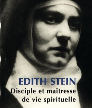 EDITH STEIN, DISCIPLE ET MAITRESSE DE VIE SPIRITUELLE