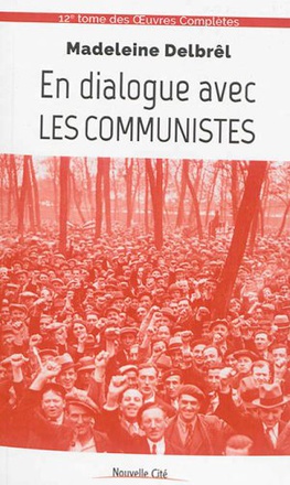 EN DIALOGUE AVEC LES COMMUNISTES - TOME XII DES OEUVRES COMPLETES