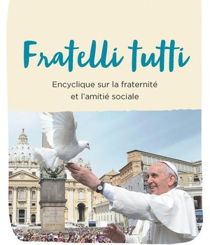 FRATELLI TUTTI - TOUS FRERES