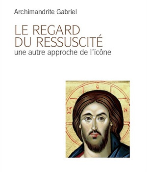LE REGARD DU RESSUSCITE - UNE AUTRE APPROCHE DE L'ICONE