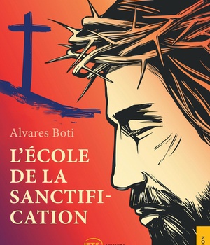 L'ECOLE DE LA SANCTIFICATION