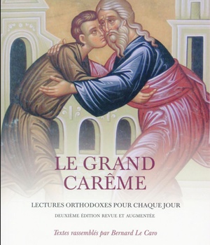 LE GRAND CAREME, LECTURES ORTHODOXES POUR CHAQUE JOUR