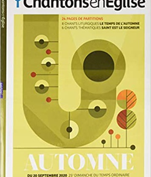 CHANTONS EN EGLISE - JUILLET 2020 N 178