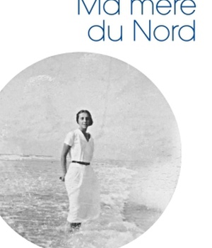 MA MERE DU NORD