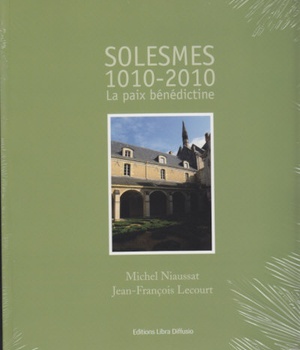 SOLESMES 1010 - 2010 - LA PAIX BENEDICTINE