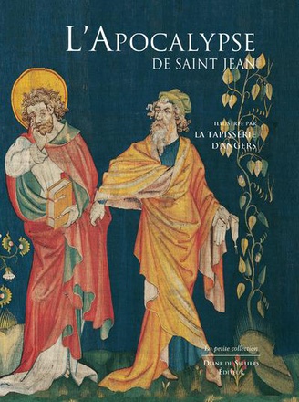 L'APOCALYPSE DE SAINT JEAN - ILLUSTREE PAR LA TAPISSERIE D'ANGERS