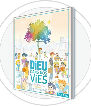 DIEU DANS NOS VIES CAHIER BONNES NOUVELLES - LIVRE-FICHIER ENFANT - ANNEE B - C