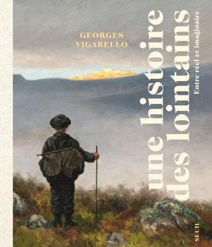 UNE HISTOIRE DES LOINTAINS. ENTRE REEL ET IMAGINAIRE