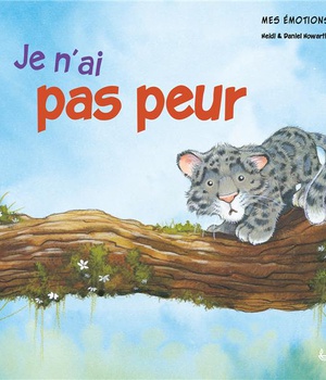 MES EMOTIONS - JE N'AI PAS PEUR