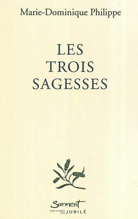 LES TROIS SAGESSES