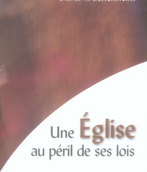 UNE EGLISE AU PERIL DE SES LOIS