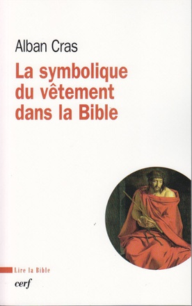 LA SYMBOLIQUE DU VETEMENT DANS LA BIBLE