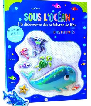 SOUS L'OCEAN - AVEC LES CREATURES DE DIEU