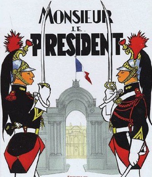 MONSIEUR LE PRESIDENT