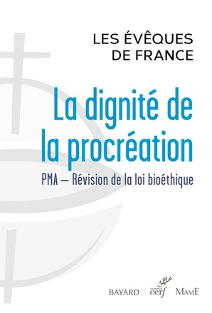 LA DIGNITE DE LA PROCREATION