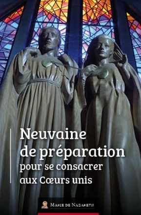 NEUVAINE DE PREPARATION POUR SE CONSACRER AUX COEURS UNIS