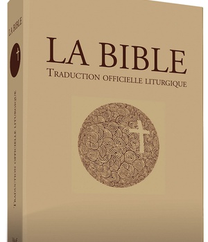 LA BIBLE - NOUVELLE TRADUCTION OFFICIELLE LITURGIQUE - GF