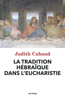 LA TRADITION HEBRAIQUE DANS L'EUCHARISTIE