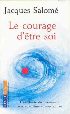 LE COURAGE D'ETRE SOI