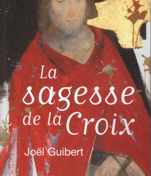 LA SAGESSE DE LA CROIX